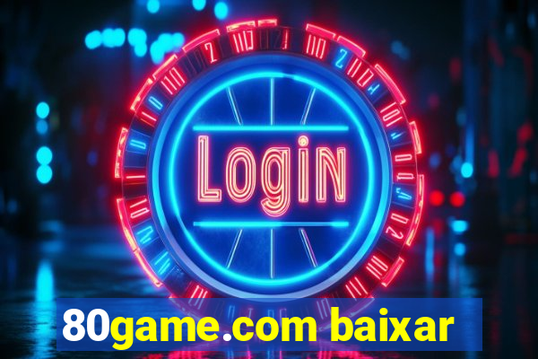 80game.com baixar